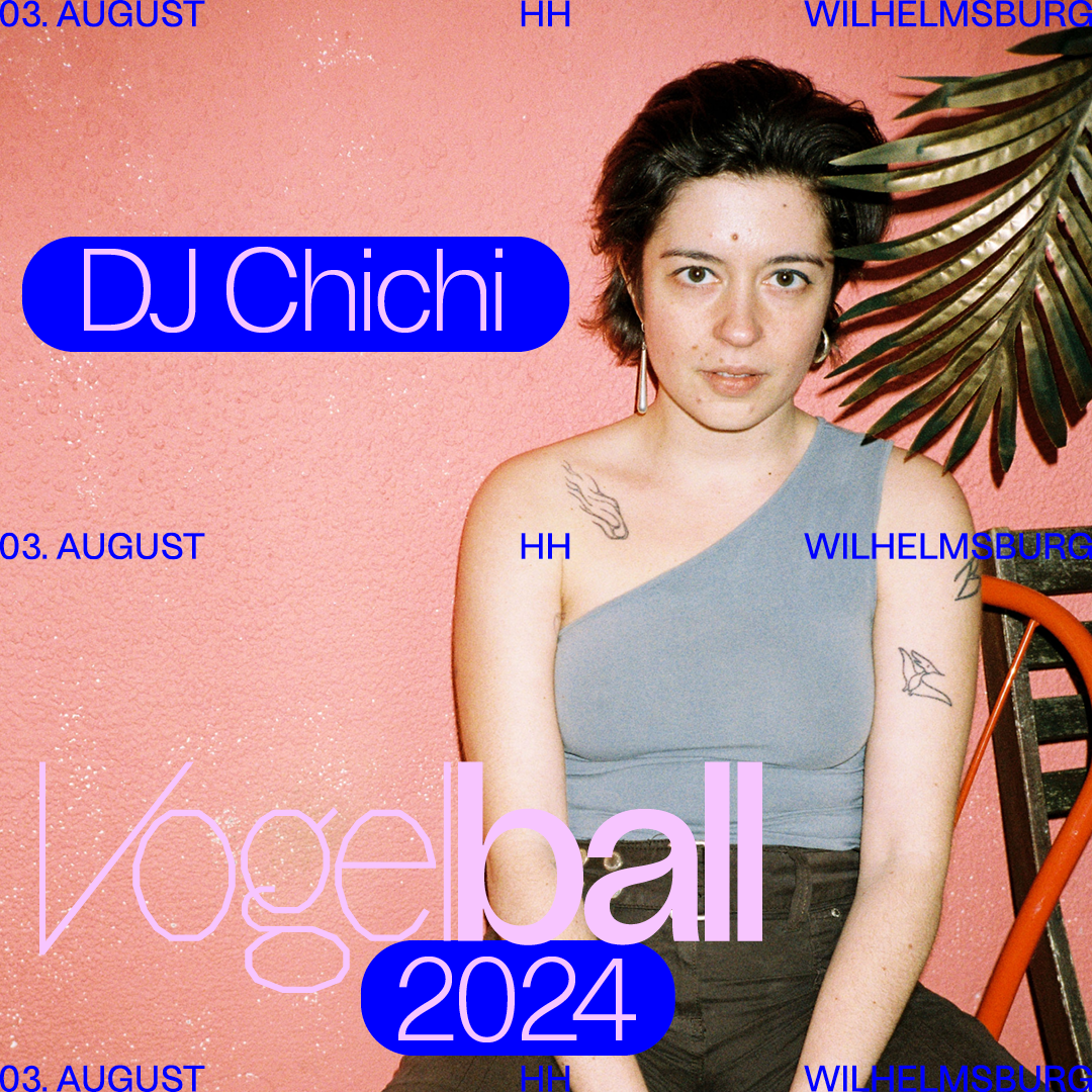 DJ CHICHI @ VOGELBALL 2024